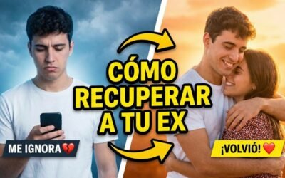 ¿Cómo hacer que tu ex vuelva sin rogar? El método que realmente funciona